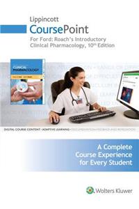 Lippincott Coursepoint for Roach's Introductory Clinical Pharmacology