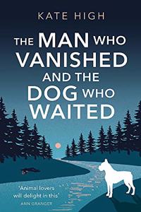 The Man Who Vanished and the Dog Who Waited