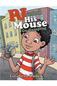 Pj and His Mouse Go Camping