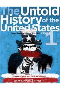 Untold History of the United States, Volume 1