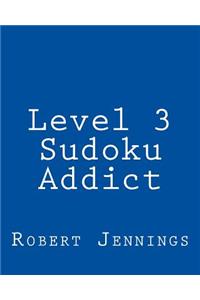 Level 3 Sudoku Addict