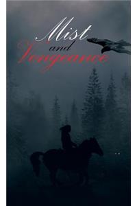 Mist and Vengeance