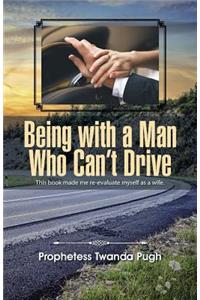 Being with a Man Who Can't Drive