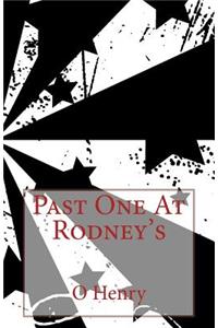 Past One At Rodney's