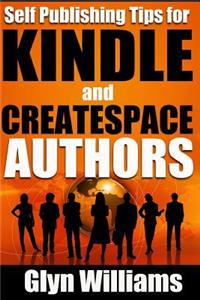 Self Publishing Tips for Kindle and CreateSpace Authors