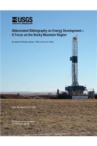Abbreviated Bibliography on Energy Development? A Focus on the Rocky Mountain Region