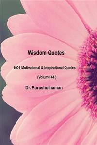 Wisdom Quotes (Volume 44)