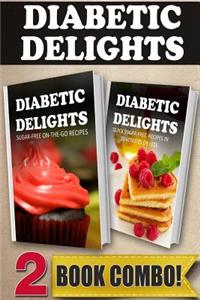Sugar-Free On-The-Go Recipes and Quick Sugar-Free Recipes in 10 Minutes or Less