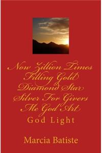 Now Zillion Times Filling Gold Diamond Star Silver For Givers Me God Art