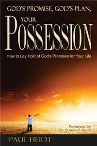 God's Promise, God's Plan Your Possession