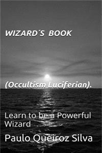 Wizard's Book: Learn to Be a Wizard / Exorcist