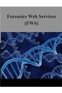Forensics Web Services (FWS)