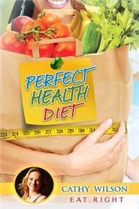 Perfect Health Diet