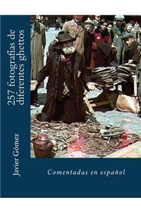 257 fotografías de diferentes ghettos
