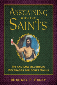 Abstaining with the Saints