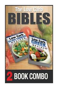 Low Carb Greek Recipes and Low Carb Slow Cooker Recipes: 2 Book Combo