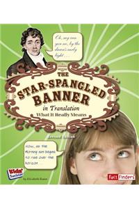 Star Spangled Banner in Translation: What it Really Means