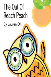 Out Of Reach Peach