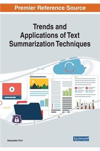 Trends and Applications of Text Summarization Techniques