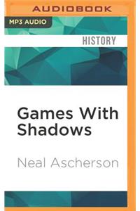 Games with Shadows