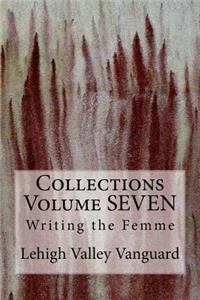 Lehigh Valley Vanguard Collections Volume SEVEN