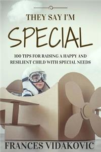 They Say I'm Special