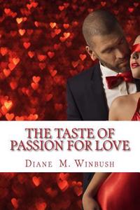Taste of Passion for Love