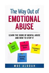 The Way Out Of Emotional Abuse