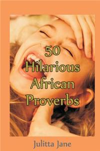 50 Hilarious African Proverbs