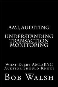 AML Auditing - Understanding Transaction Monitoring