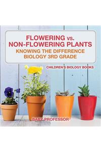 Flowering vs. Non-Flowering Plants