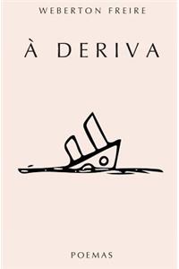 A Deriva