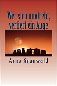 Wer Sich Umdreht, Verliert Ein Auge