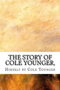 The Story of Cole Younger,
