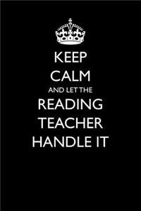 Keep Calm and Let the Reading Teacher Handle It