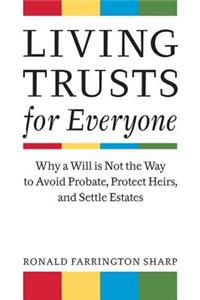 Living Trusts for Everyone