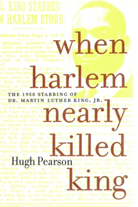 When Harlem Nearly Killed King