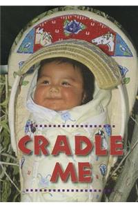 Cradle Me