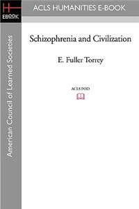 Schizophrenia and Civilization