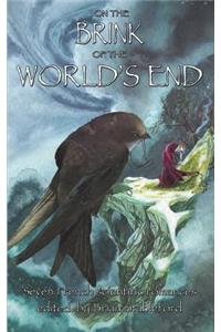 On the Brink of the World's End