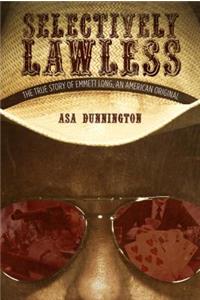 Selectively Lawless
