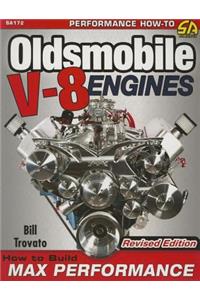 Oldsmobile V-8 Engines: How to Build Max Performance