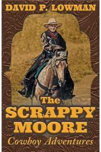 The Scrappy Moore Cowboy Adventures