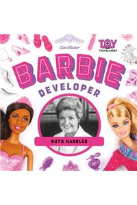 Barbie Developer: Ruth Handler