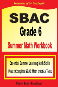 SBAC Grade 6 Summer Math Workbook