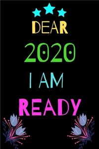 Dear 2020 iam ready