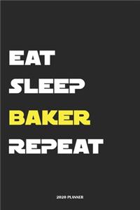Eat Sleep Baker Repeat 2020 Planner