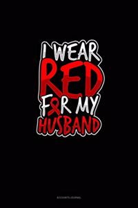 I Wear Red For My Husband