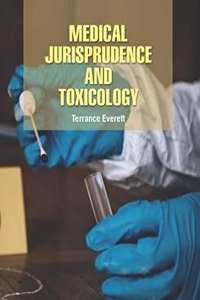 Medical Jurisprudence and Toxicology