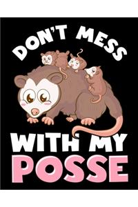 Don't Mess With My Posse